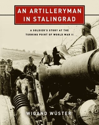 An Artilleryman in Stalingrad 1