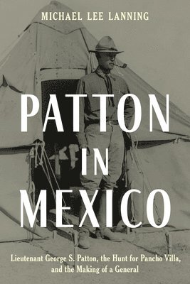 Patton in Mexico 1