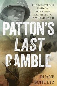 bokomslag Patton's Last Gamble