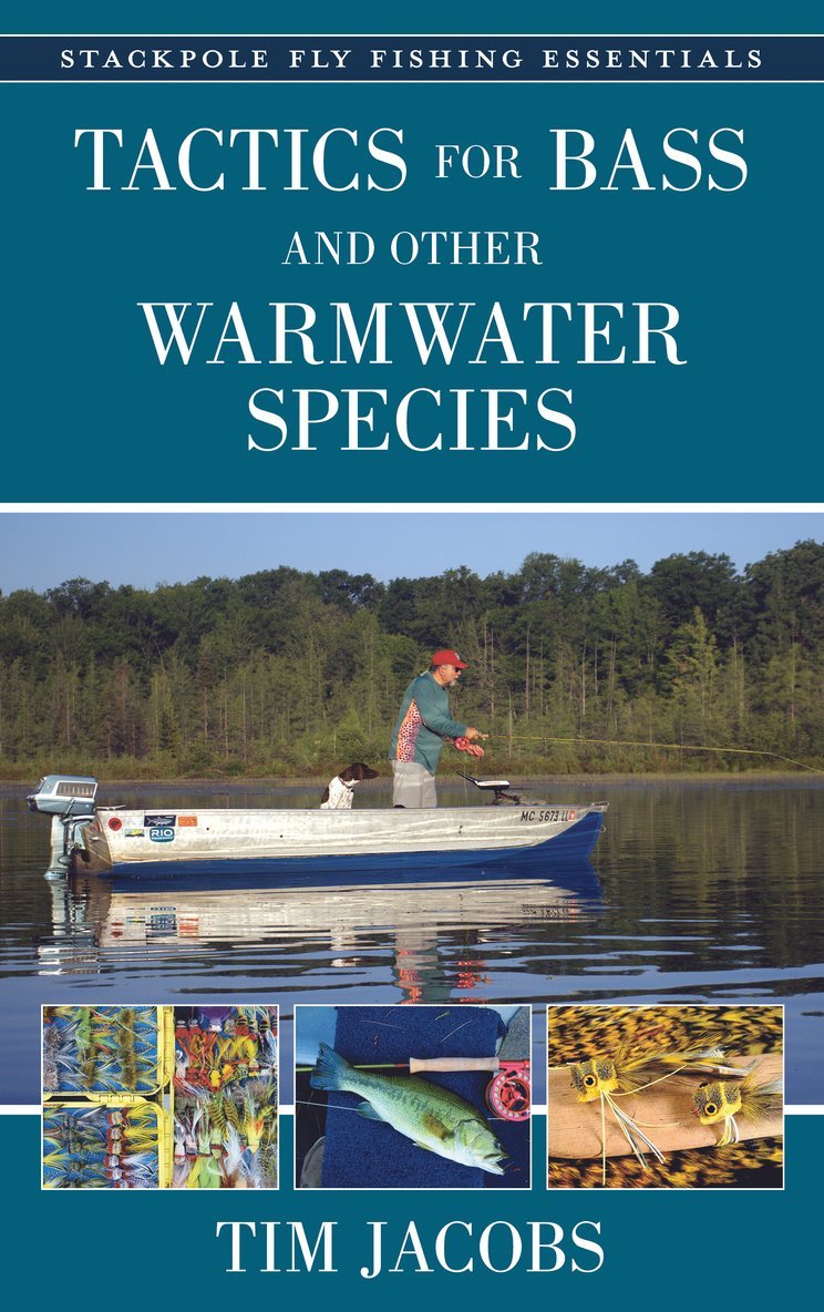 Tactics for Bass and Other Warmwater Species