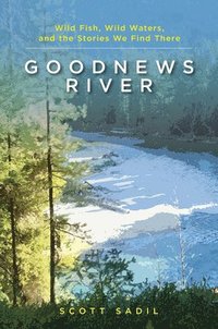 bokomslag Goodnews River