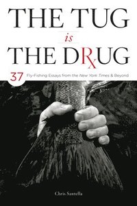 bokomslag The Tug Is the Drug