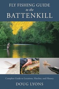 bokomslag Fly Fishing Guide to the Battenkill