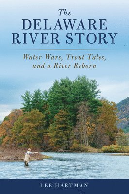 Lee Hartman - Delaware River Story, Häftad