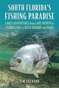 bokomslag South Florida's Fishing Paradise