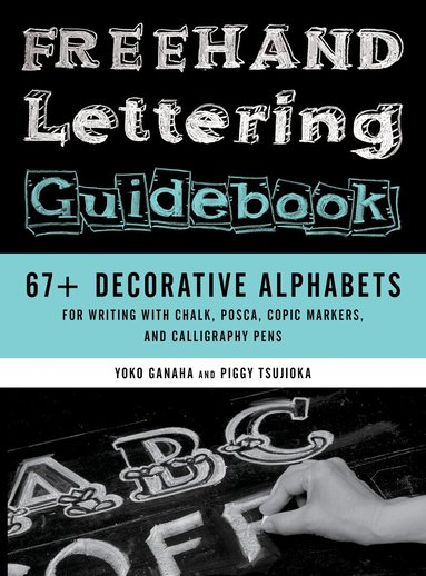 Piggy Tsujioka, Yoko Ganaha - Freehand Lettering Guidebook, Häftad