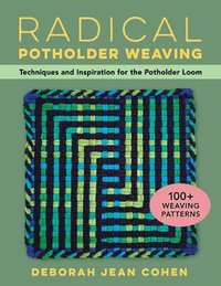bokomslag Radical Potholder Weaving