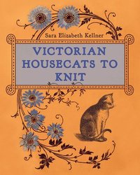 bokomslag Victorian Housecats to Knit