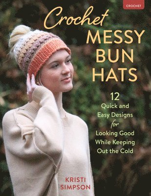 bokomslag Crochet Messy Bun Hats
