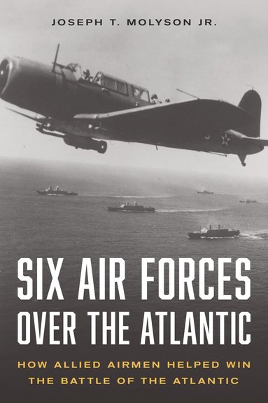 bokomslag Six Air Forces Over the Atlantic