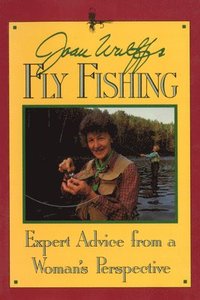 bokomslag Joan Wulff's Fly Fishing