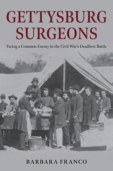 Barbara Franco - Gettysburg Surgeons, Inbunden