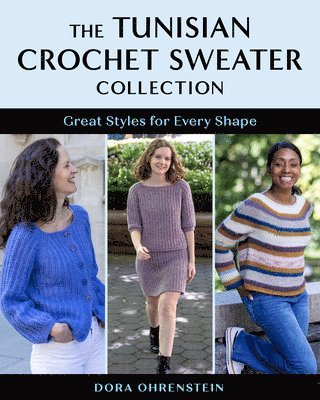 The Tunisian Crochet Sweater Collection 1