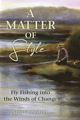 Scott Sadil - Matter of Style, Häftad