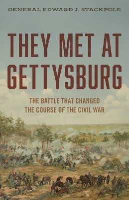 bokomslag They Met at Gettysburg