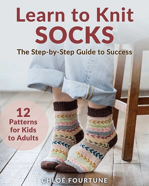 Chloé Fourtune - Learn to Knit Socks, Häftad