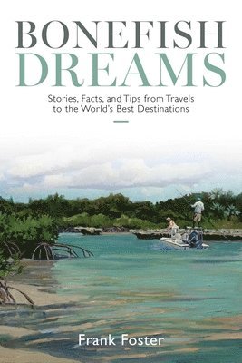 Frank Foster - Bonefish Dreams, Häftad
