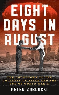 Peter Zablocki - Eight Days in August, Inbunden