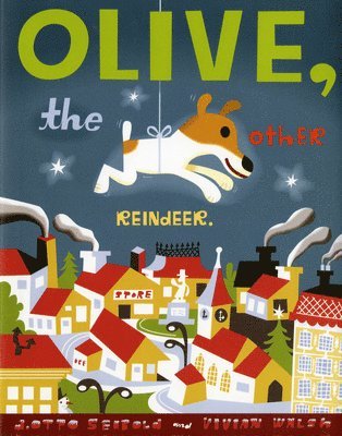 J.otto Seibold, Vivien Walsh - Olive the Other Reindeer, Inbunden