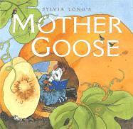 Sylvia Longs Mother Goose