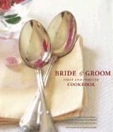bokomslag Bride & Groom First & Forever Cookbook
