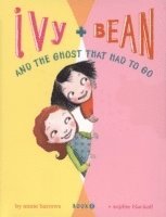bokomslag Ivy and Bean and the Ghost That Had to Go