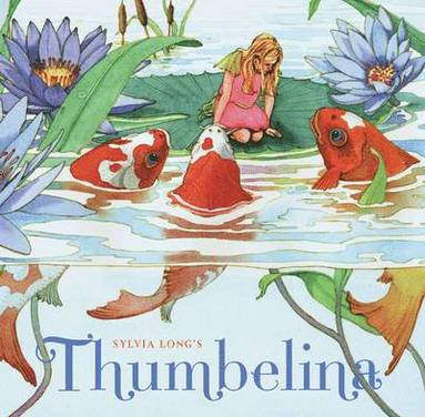 bokomslag Sylvia Longs Thumbelina