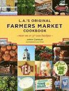 bokomslag L.A.s Original Farmers Market Cookbook