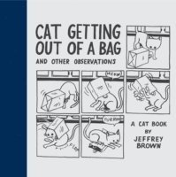 Jeffrey Brown - Cat Getting Out of a Bag and Other Observations, Inbunden