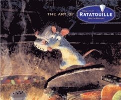 Karen Paik - Art of Ratatouille, Inbunden