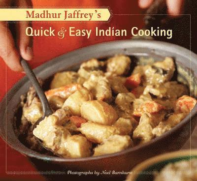 Madhur Jaffrey - Madhur Jaffrey's Quick & Easy Indian Cooking, Häftad