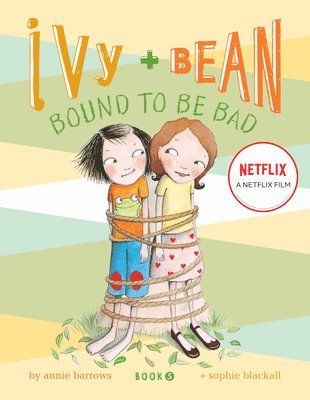 Annie Barrows - Ivy + Bean Bound to Be Bad, Inbunden