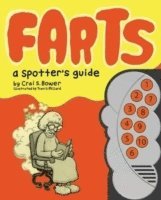 Crai Bower - Farts: A Spotter's Guide, Inbunden
