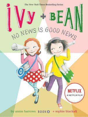 bokomslag Ivy and Bean No News Is Good News (Book 8)