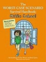 bokomslag The Worst-Case Scenario Survival Handbook: Middle School