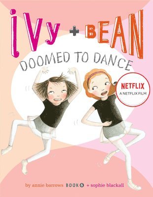 Ivy and Bean Doomed to Dance (Book 6) 1