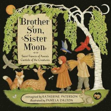 Katherine Paterson - Brother Sun, Sister Moon, Inbunden