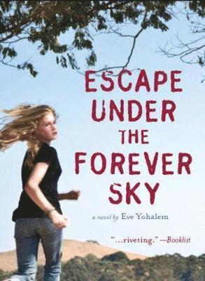 Escape Under the Forever Sky 1