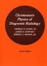 bokomslag Christensen's Physics of Diagnostic Radiology