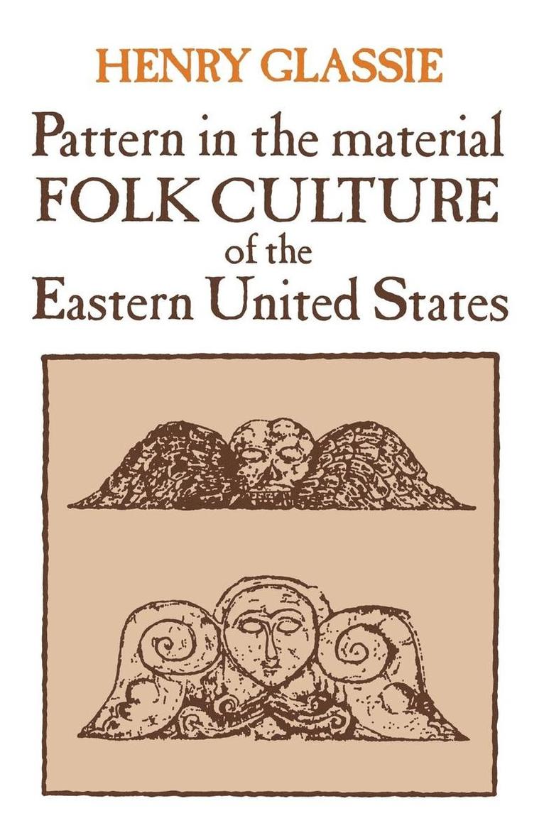 Pattern in the Material Folk Culture of the Eastern United States 1