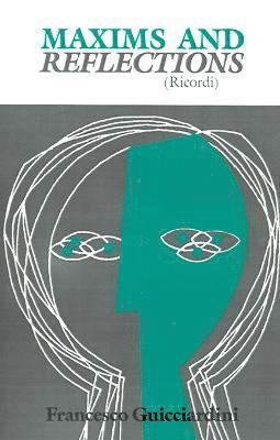 Francesco Guicciardini - Maxims and Reflections (Ricordi), Häftad