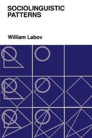 William Labov - Sociolinguistic Patterns, Häftad