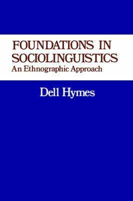 Dell Hymes - Foundations in Sociolinguistics, Häftad