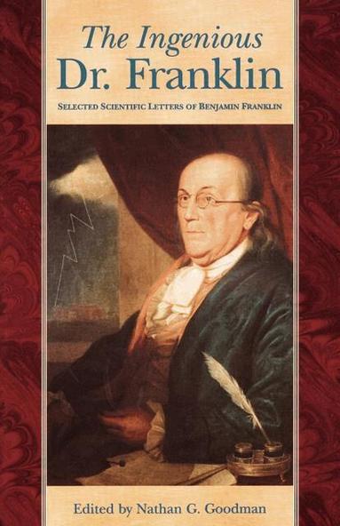 Nathan G. Goodman - Ingenious Dr. Franklin, Häftad