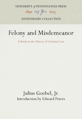 Julius Goebel, Jr. - Felony and Misdemeanor, Häftad