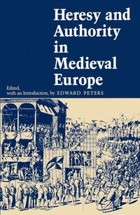 bokomslag Heresy and Authority in Medieval Europe