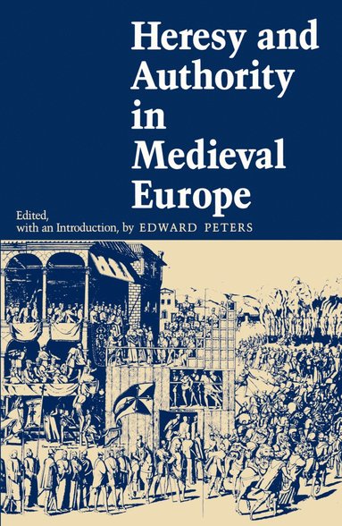 bokomslag Heresy and Authority in Medieval Europe