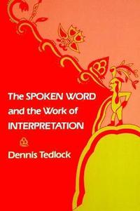 bokomslag The Spoken Word and the Work of Interpretation