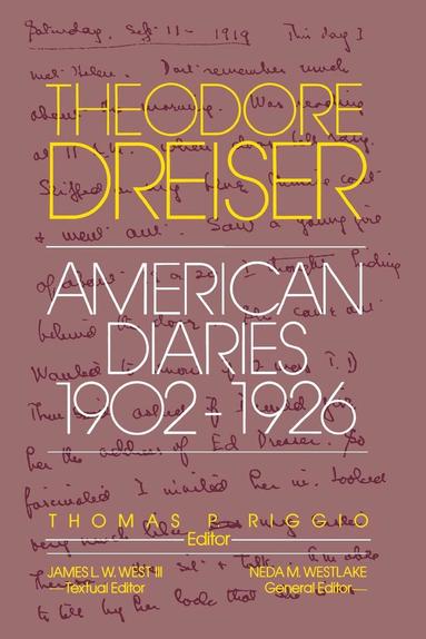 Theodore Dreiser, Thomas P. Riggio, James L. W. West, III - American Diaries, 1902-1926, Häftad