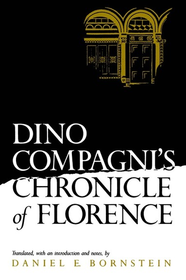 bokomslag Dino Compagni's Chronicle of Florence